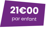 21€ par enfant